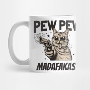 Pew Pew Madafakas Cat Crazy Vintage Funny Cat Owners Mug